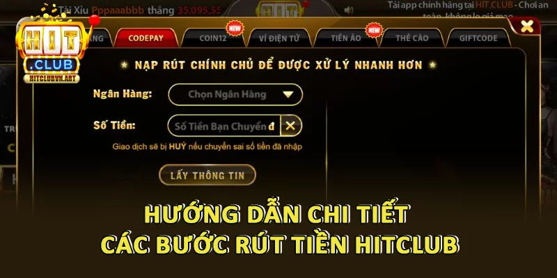 Nạp Rút Tiền Hitclub: Hướng Dẫn Chi Tiết Cho Mọi Đối Tượng 4 Quy trình rút tiền Hitclub